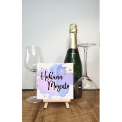 Quote Squares: Hakuna Moscato