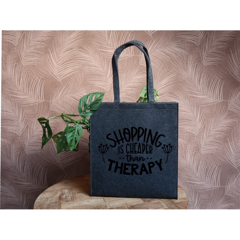 copy of Felt bag: Shopping is cheaper than therapy